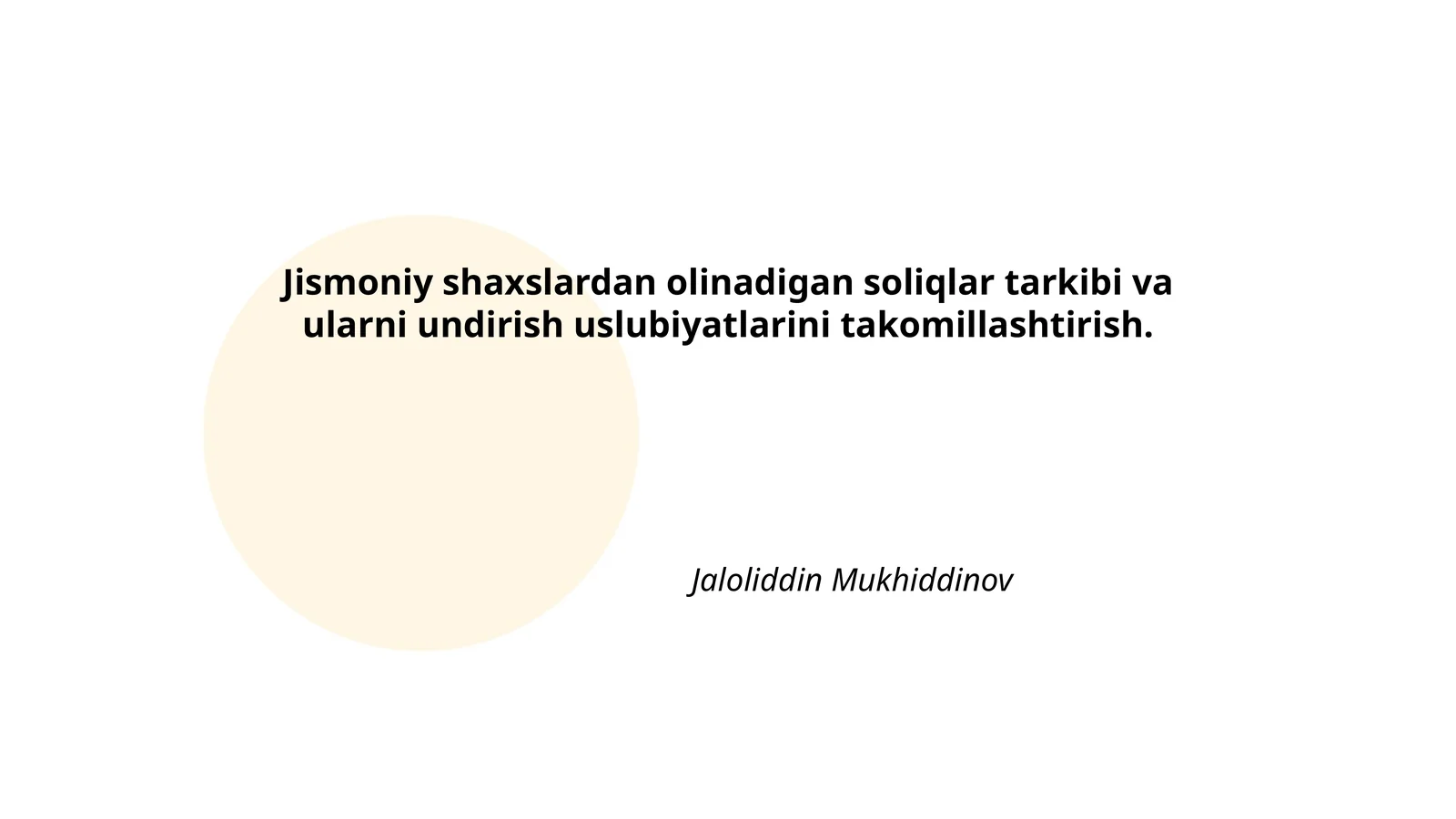 Jismoniy shaxslardan olinadigan soliqlar tarkibi va ularni undirish uslubiyatlarini takomillashtirish