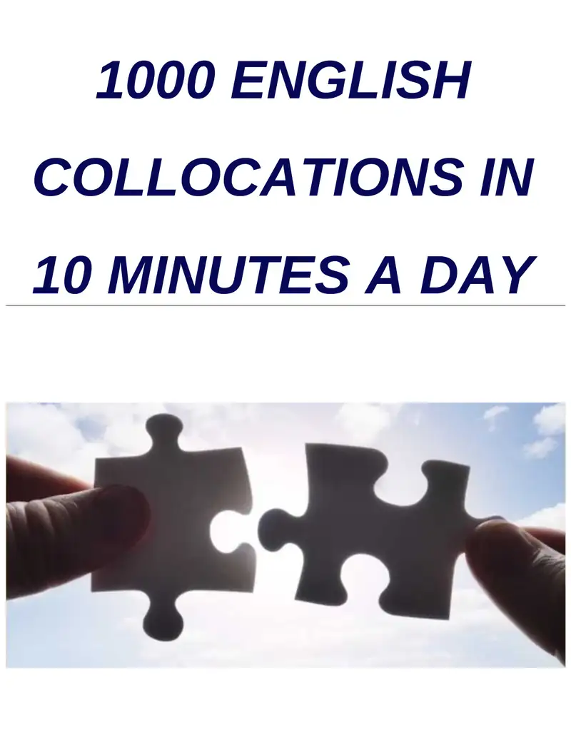 1000 ENGLISH COLLOCATIONS IN 10 MINUTES A DAY