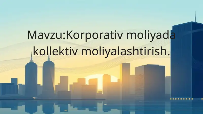 Korporativ moliyada kollektiv moliyalashtirish