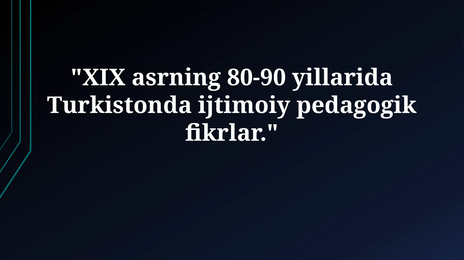 XIX asrning 80-90 yillarida Turkistonda ijtimoiy pedagogik fikrlar