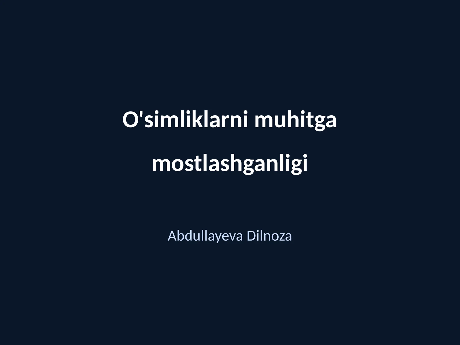 O'simliklarni muhitga mostlashganligi