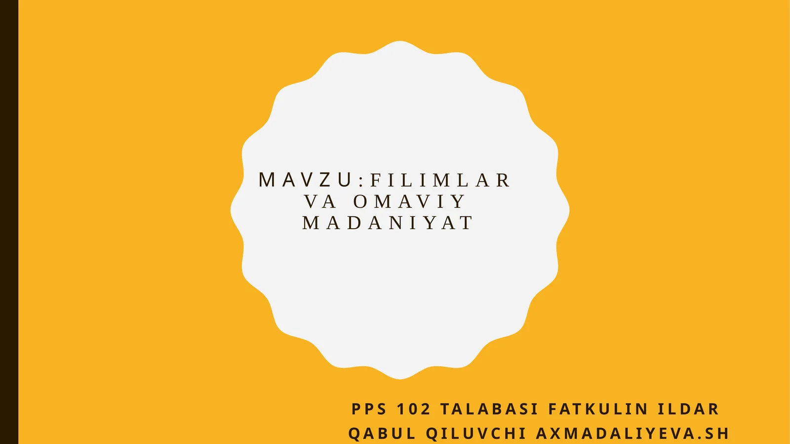 FILIMLARVA OMAVIY MADANIYAT