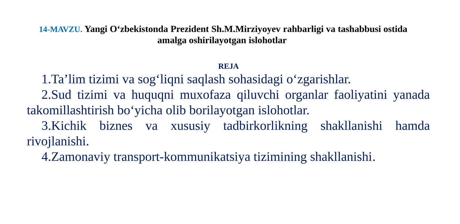 Yangi O‘zbekistonda Prezident Sh.M.Mirziyoyev rahbarligi vatashabbusi ostida amalga oshirilayotgan islohotlar
