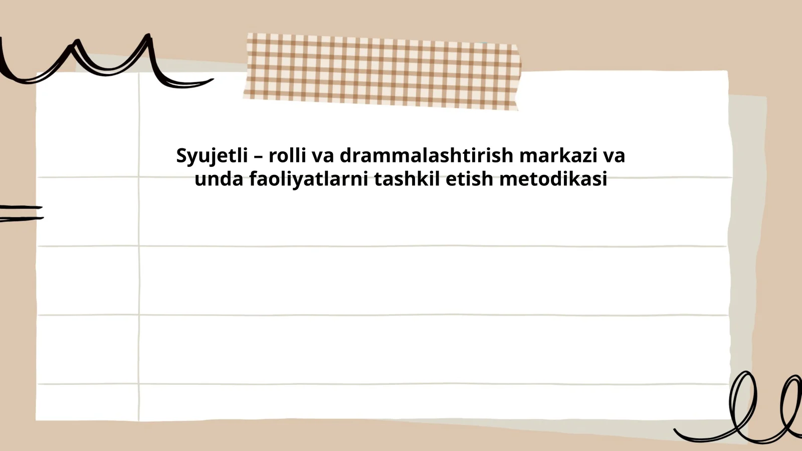 Syujetli – rolli va drammalashtirish markazi va unda faoliyatlarni tashkil etish metodikasi