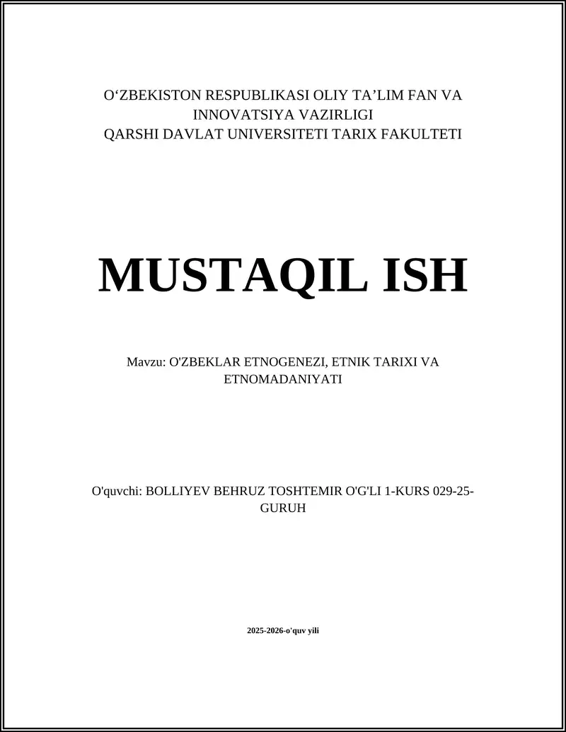 O'ZBEKLAR ETNOGENEZI, ETNIK TARIXI VA ETNOMADANIYATI
