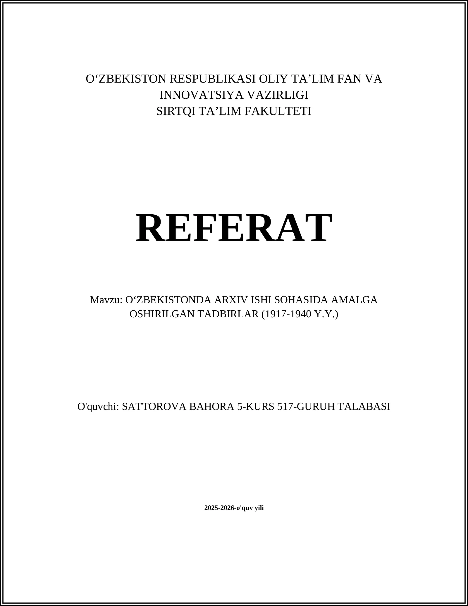 O‘ZBEKISTONDA ARXIV ISHI SOHASIDA AMALGA OSHIRILGAN TADBIRLAR (1917-1940 Y.Y.)