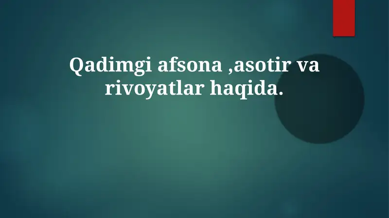 Qadimgi afsonalar haqida