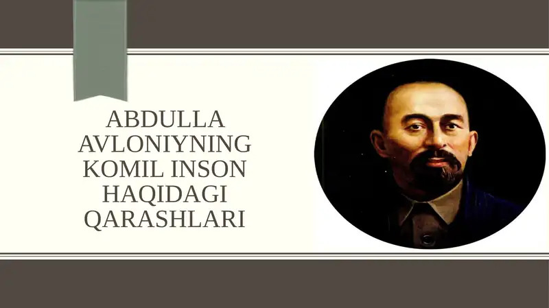 Komil Inson Rasm ABDULLA AVLONIYNING KOMIL INSON HAQIDAGI QARASHLARI