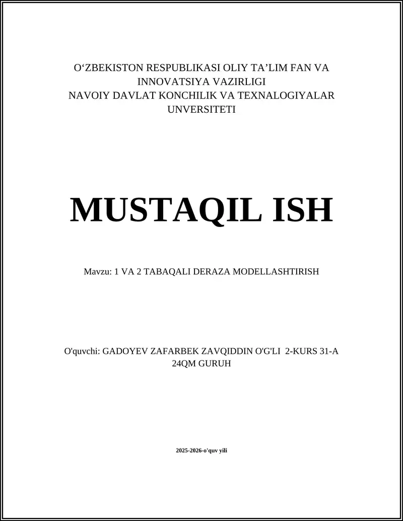 1 VA 2 TABAQALI DERAZA MODELLASHTIRISH