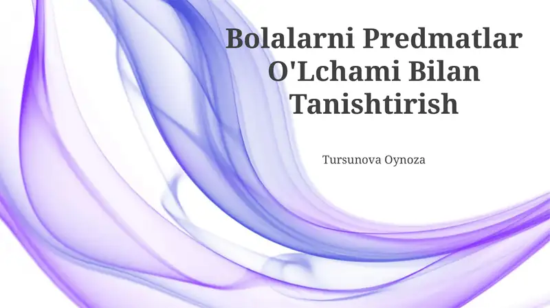 Bolalarni Predmetlar O'Lchami Bilan Tanishtirish
