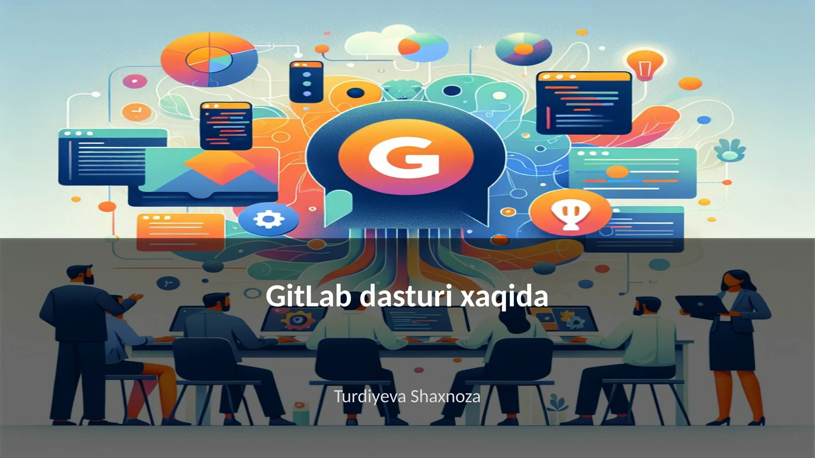 GitLab dasturi xaqida