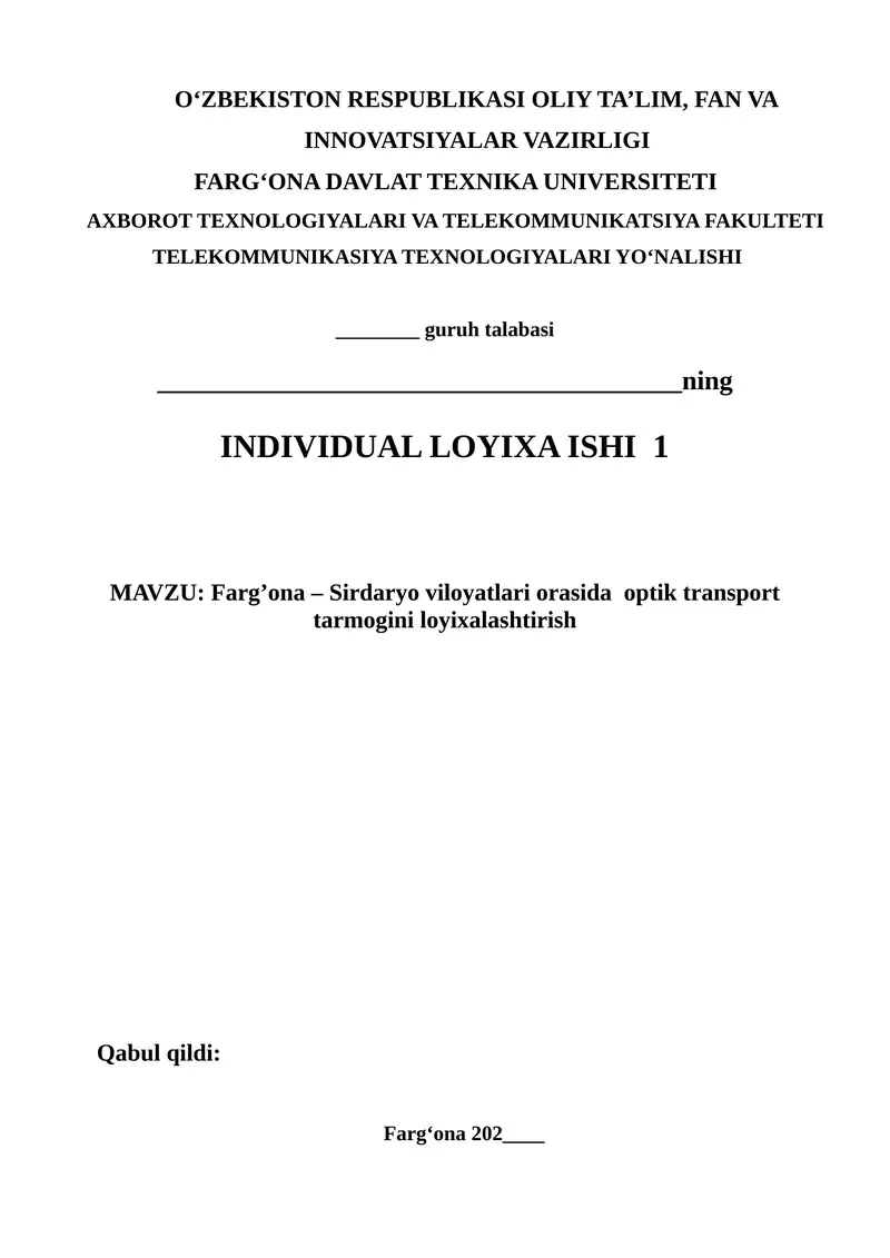 Farg‘ona – Sirdaryo viloyatlari orasida optik transport tarmog‘ini loyixalashtirish