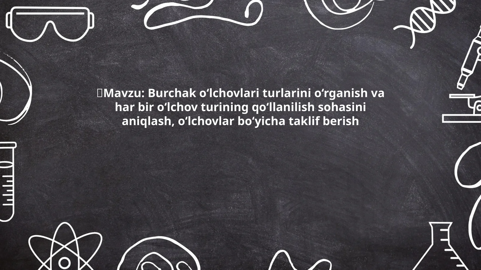 Burchak o‘lchovlari