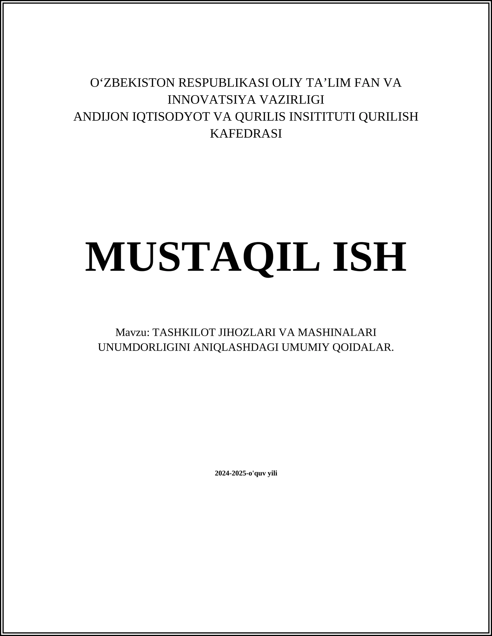 TASHKILOT JIHOZLARI VA MASHINALARI UNUMDORLIGINI ANIQLASHDAGI UMUMIY QOIDALAR