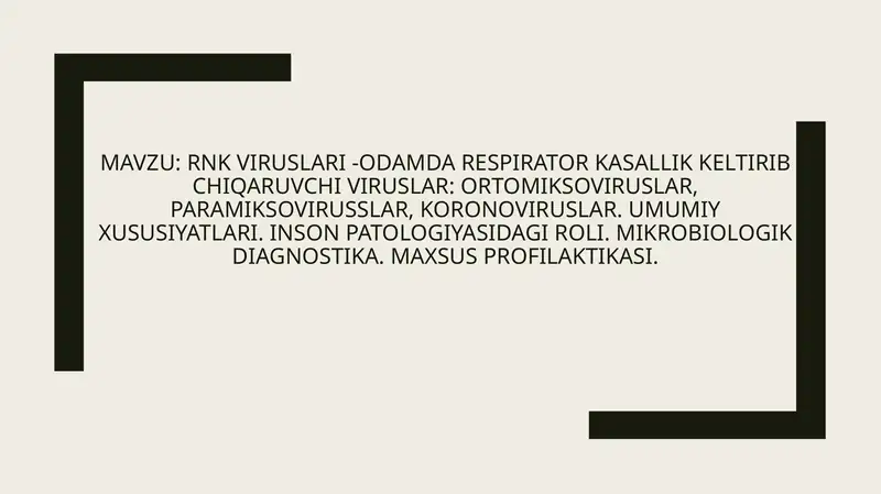 RNKviruslari-odamda respirator kasallik keltirib chiqaruvchi viruslar