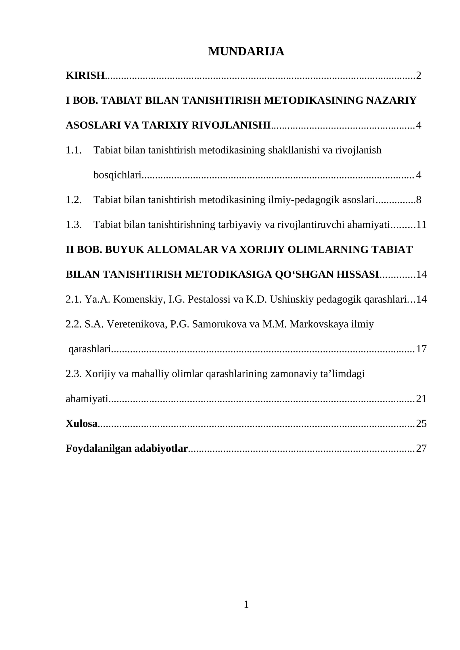 Tabiat bilan tanishtirish metodikasi fanining rivojlanishida buyuk allomalar, horij olimlari fikr va mulohazalari va qarashlari haqida ma’lumotlar berish (Ya.A. Komenskiy I.G.Pestalossi K.D. Ushinskiy S.A. Veretenikova P.G. Samorukova M.M. Markovskaya va boshqalar)