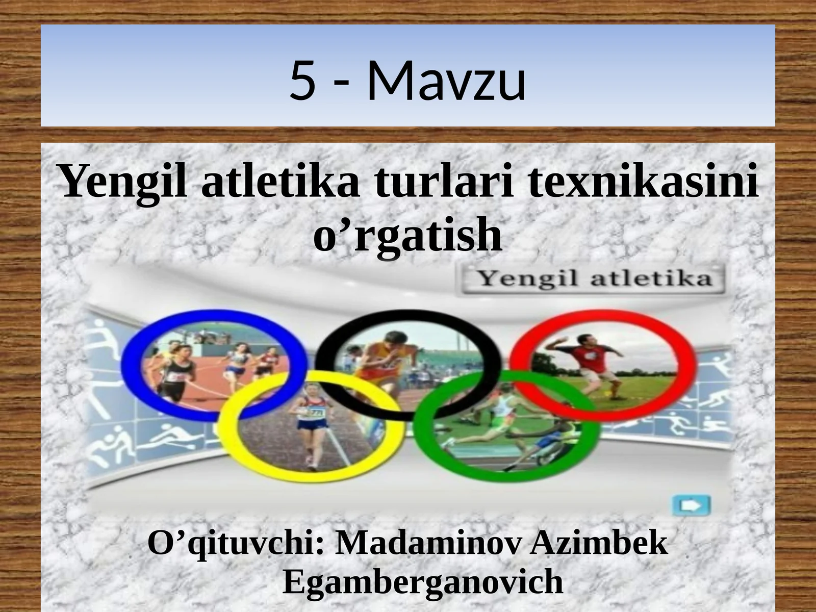 Yengil atletika turlari texnikasini o'rgatish