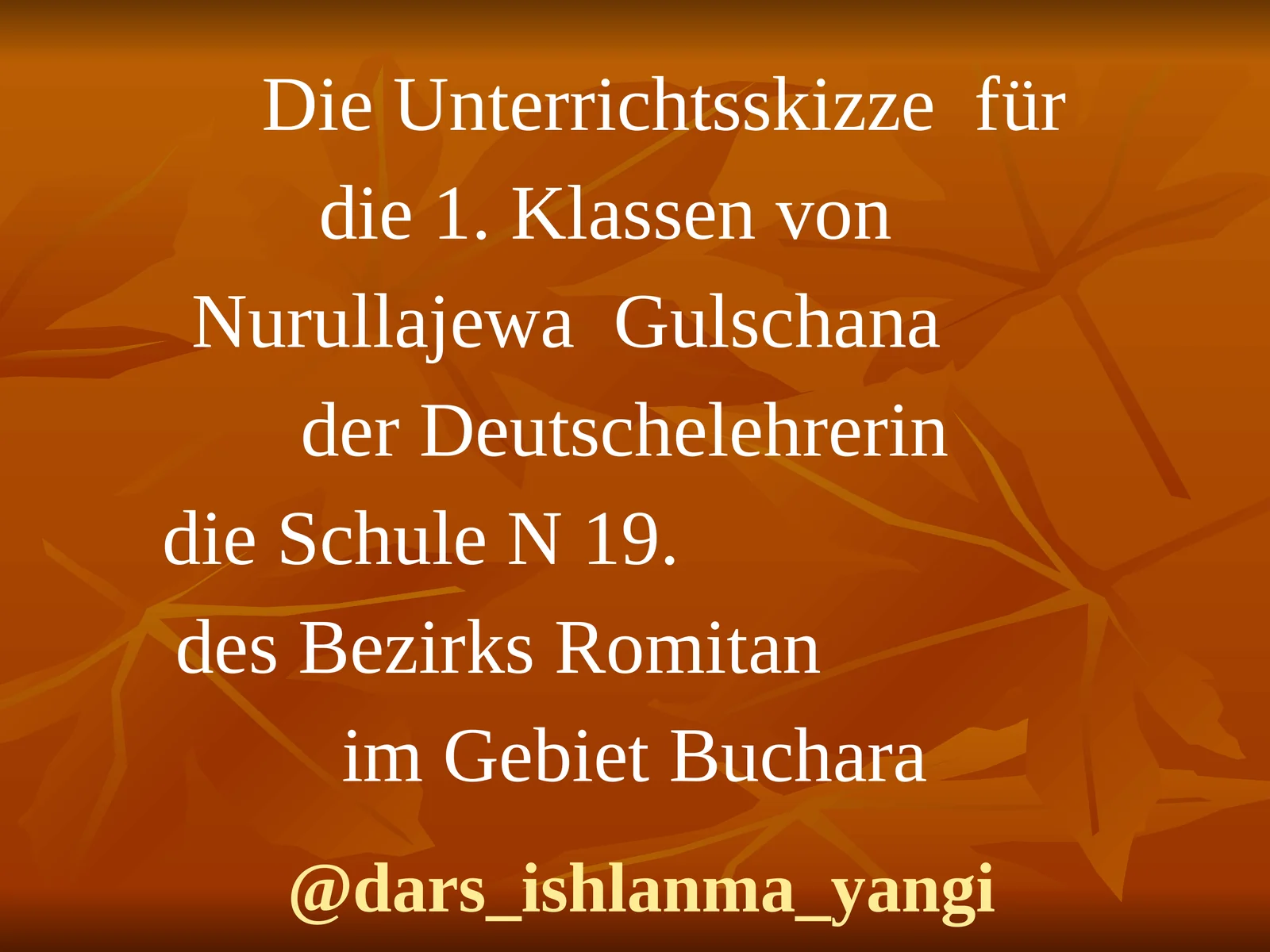 Die Unterrichtsskizze für die 1. Klassen