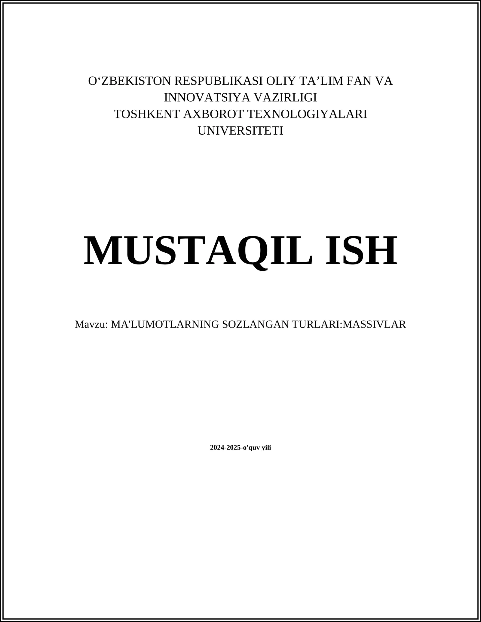 MA'LUMOTLARNING SOZLANGAN TURLARI:MASSIVLAR