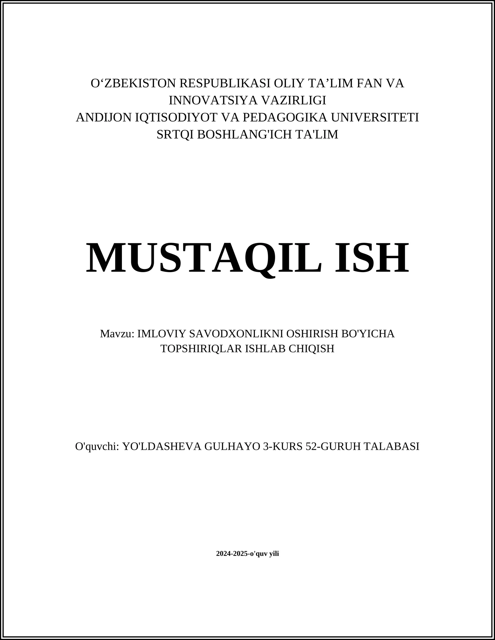IMLOVIY SAVODXONLIKNI OSHIRISH BO'YICHA TOPSHIRIQLAR ISHLAB CHIQISH