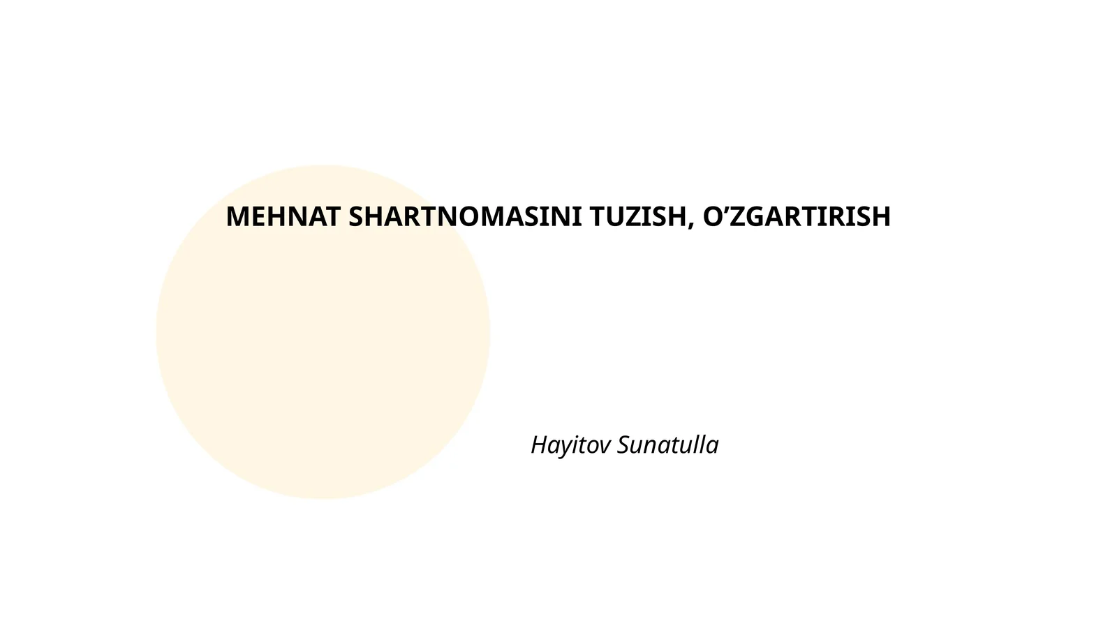 Mehnat shartnomasini tuzish, O’zgartirish