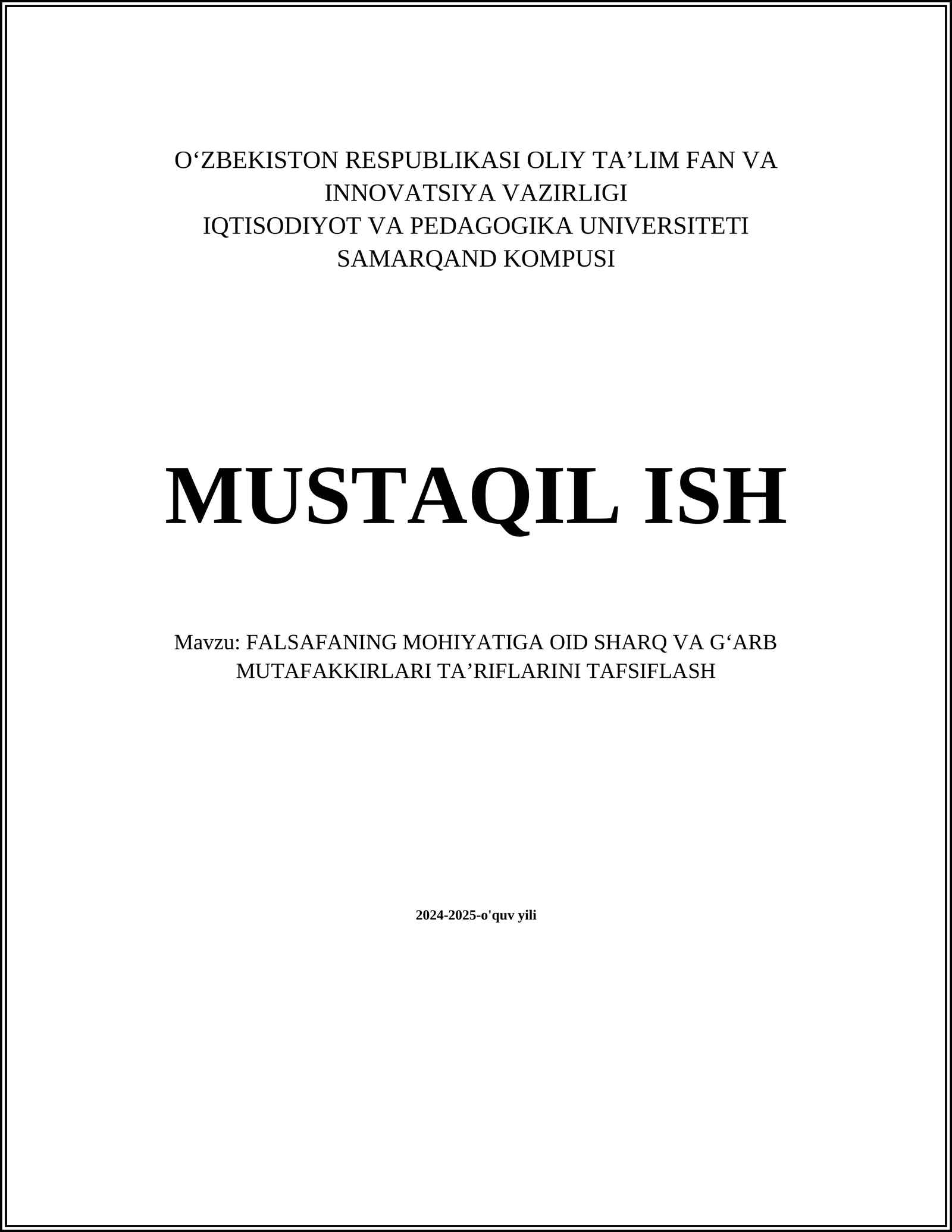 FALSAFANING MOHIYATIGA OID SHARQ VA GʻARB MUTAFAKKIRLARI TAʼRIFLARINI TAFSIFLASH