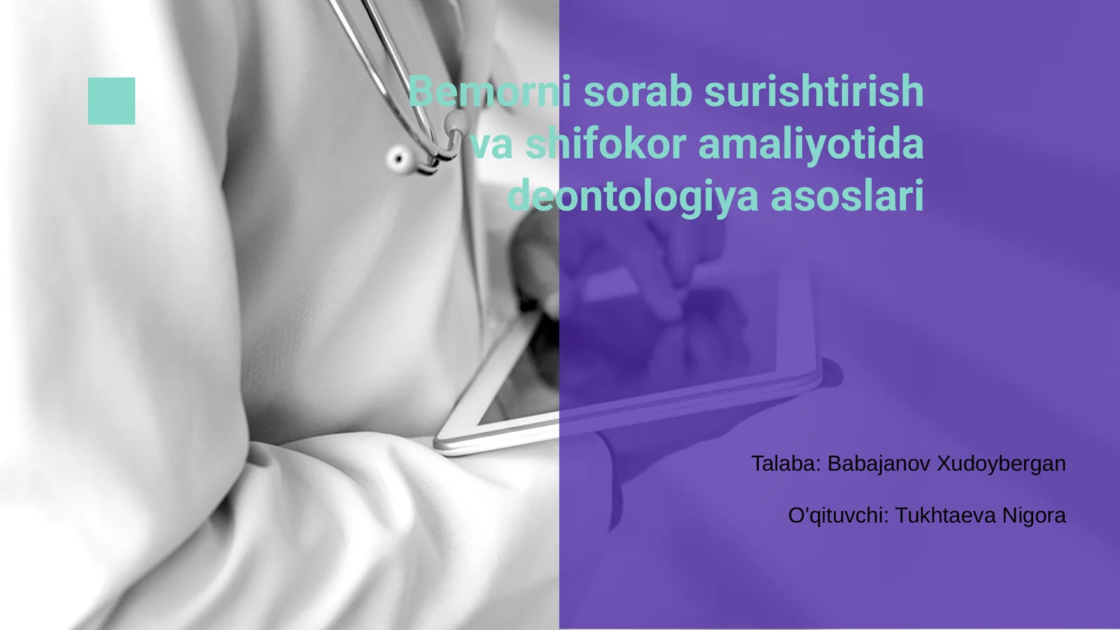 Bemorni sorab surishtirish va shifokor amaliyotida deontologiya asoslari