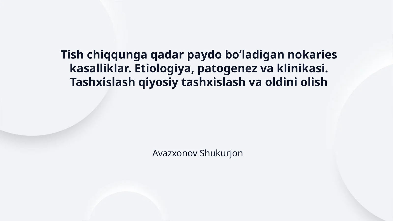 Tish chiqqunga qadar paydo boʻladigan nokaries kasalliklar. Etiologiya, patogenez va klinikasi. Tashxislash qiyosiy tashxislash va oldini olish