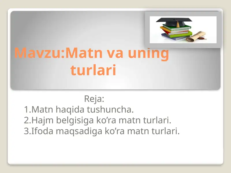 Matn Matn va uning turlari