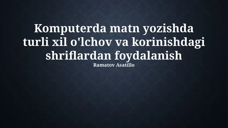 Shrift o'lchami va uslublarining asoslari