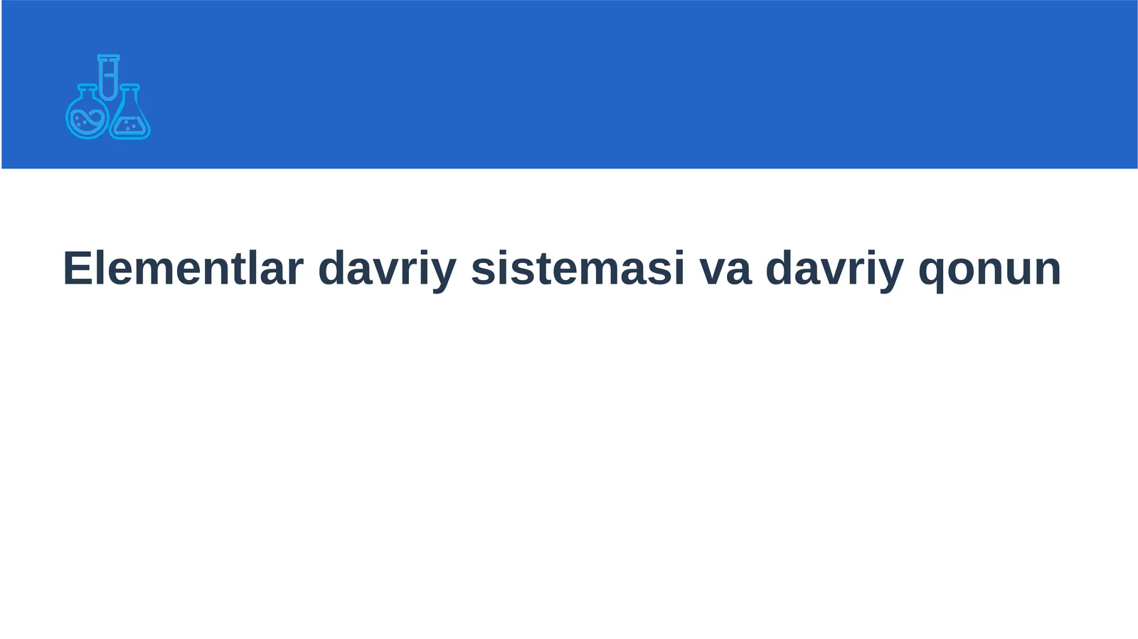 Elementlar davriy sistemasi va davriy qonun