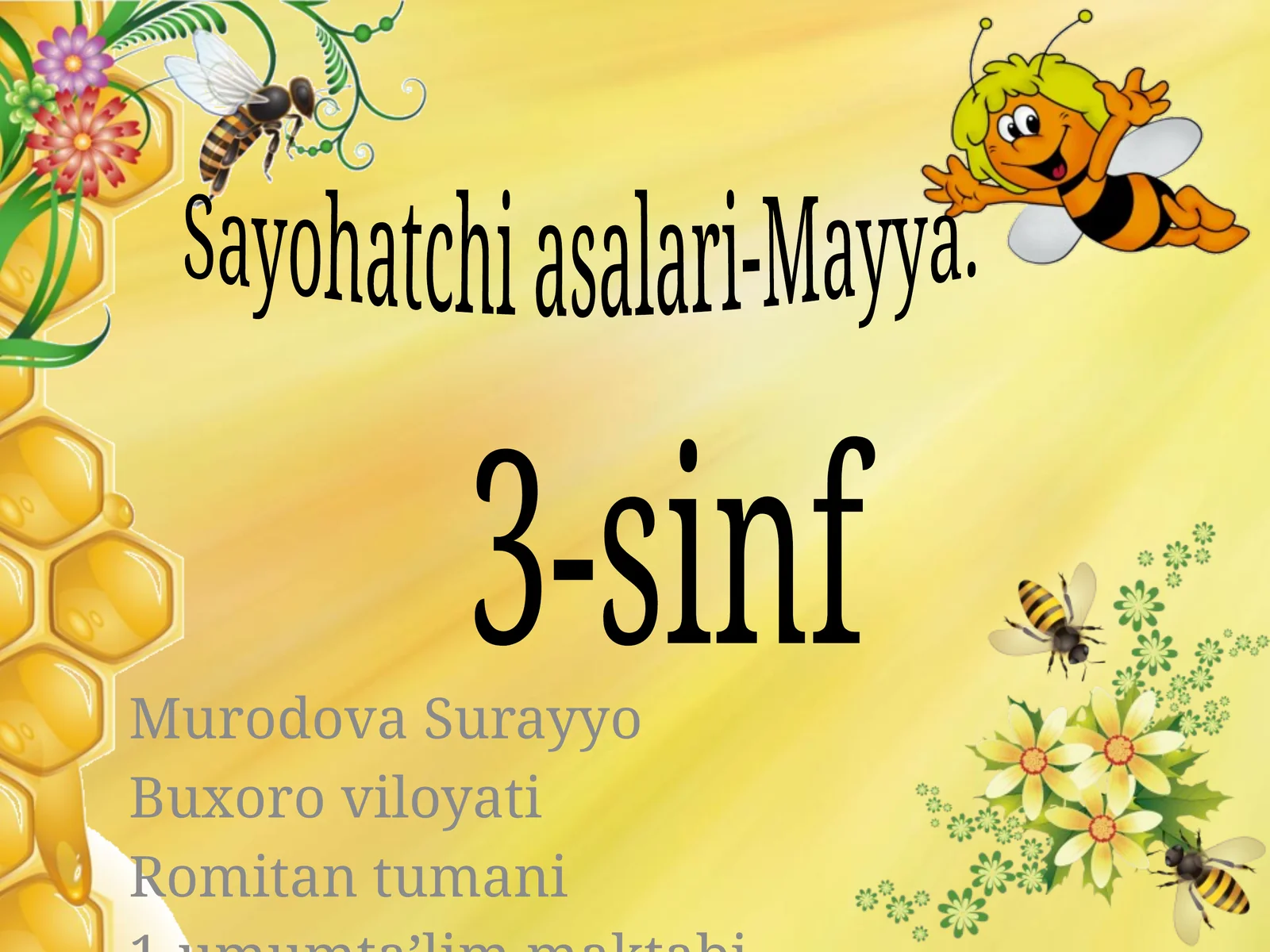 Sayohatchi asalari-Mayya