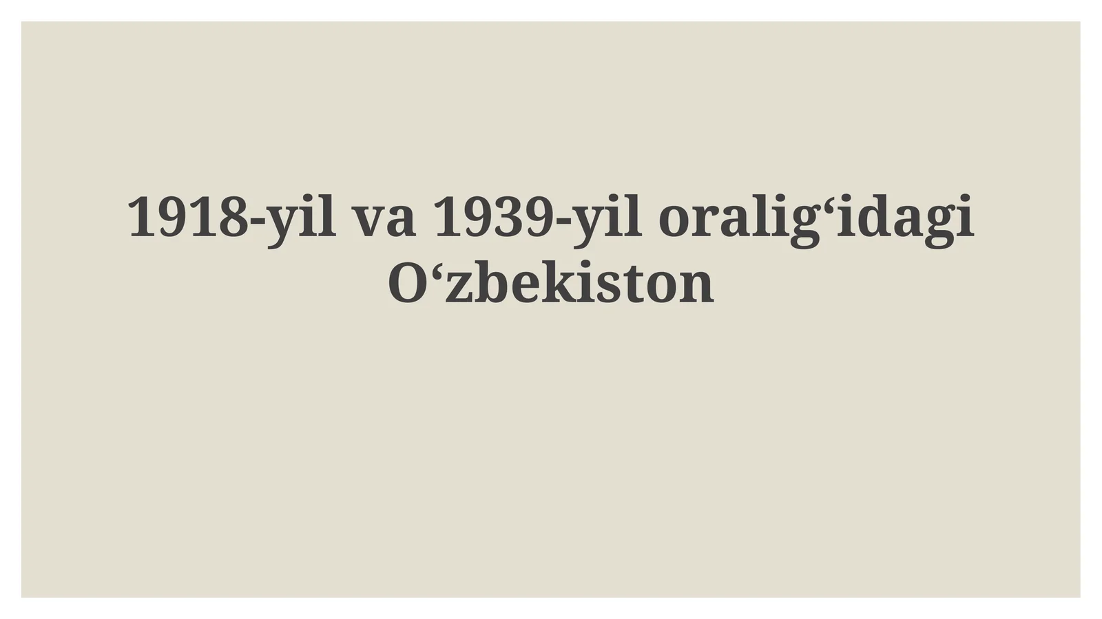 1918-yilva1939-yiloraligʻidagiOʻzbekiston