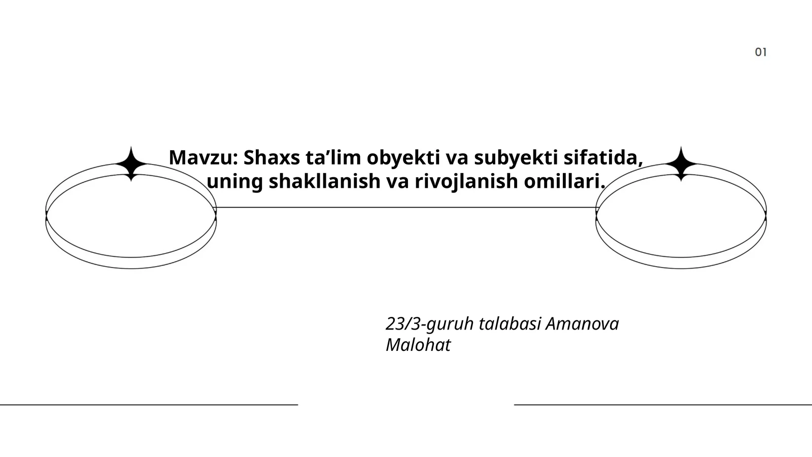 Shaxs taʼlim obyekti va subyekti sifatida, uning shakllanish va rivojlanish omillari