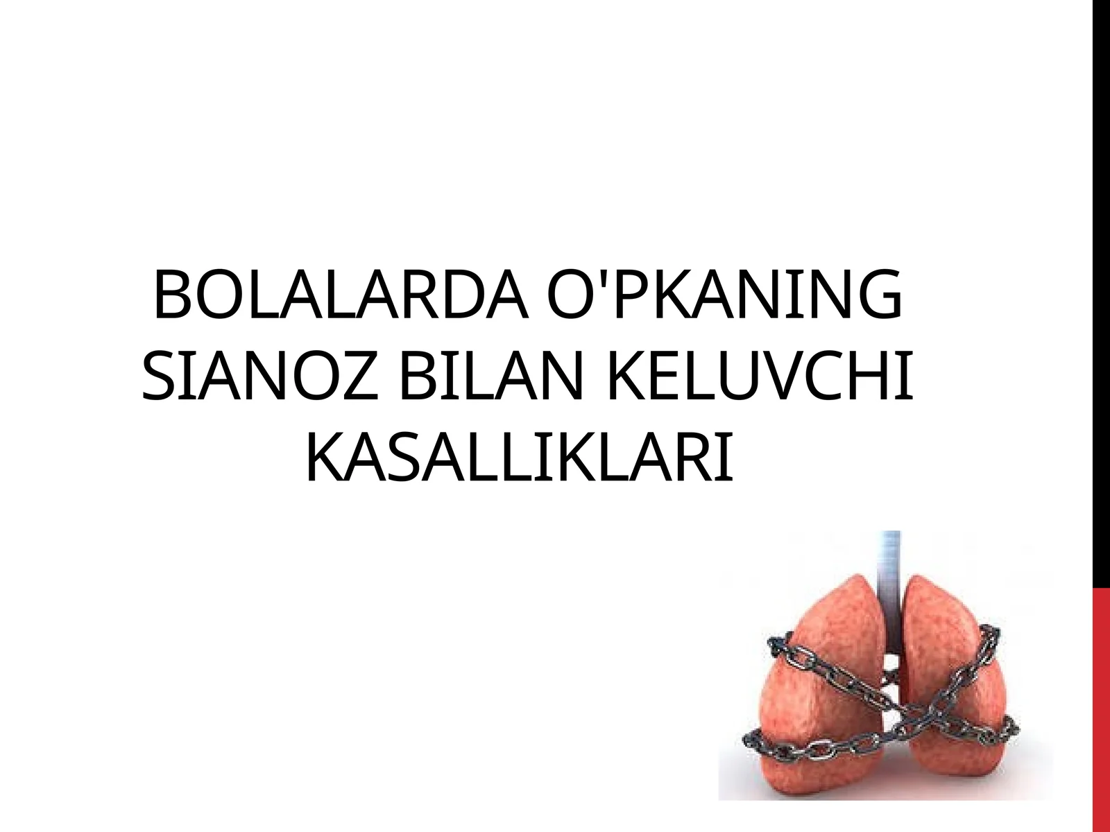 Bolalarda o'pka kasalliklari