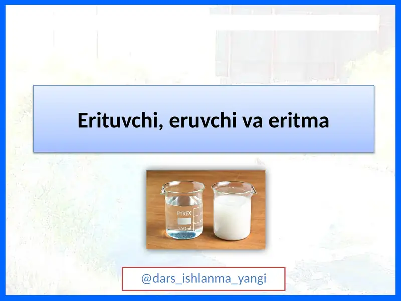 Erituvchi, eruvchi va eritma