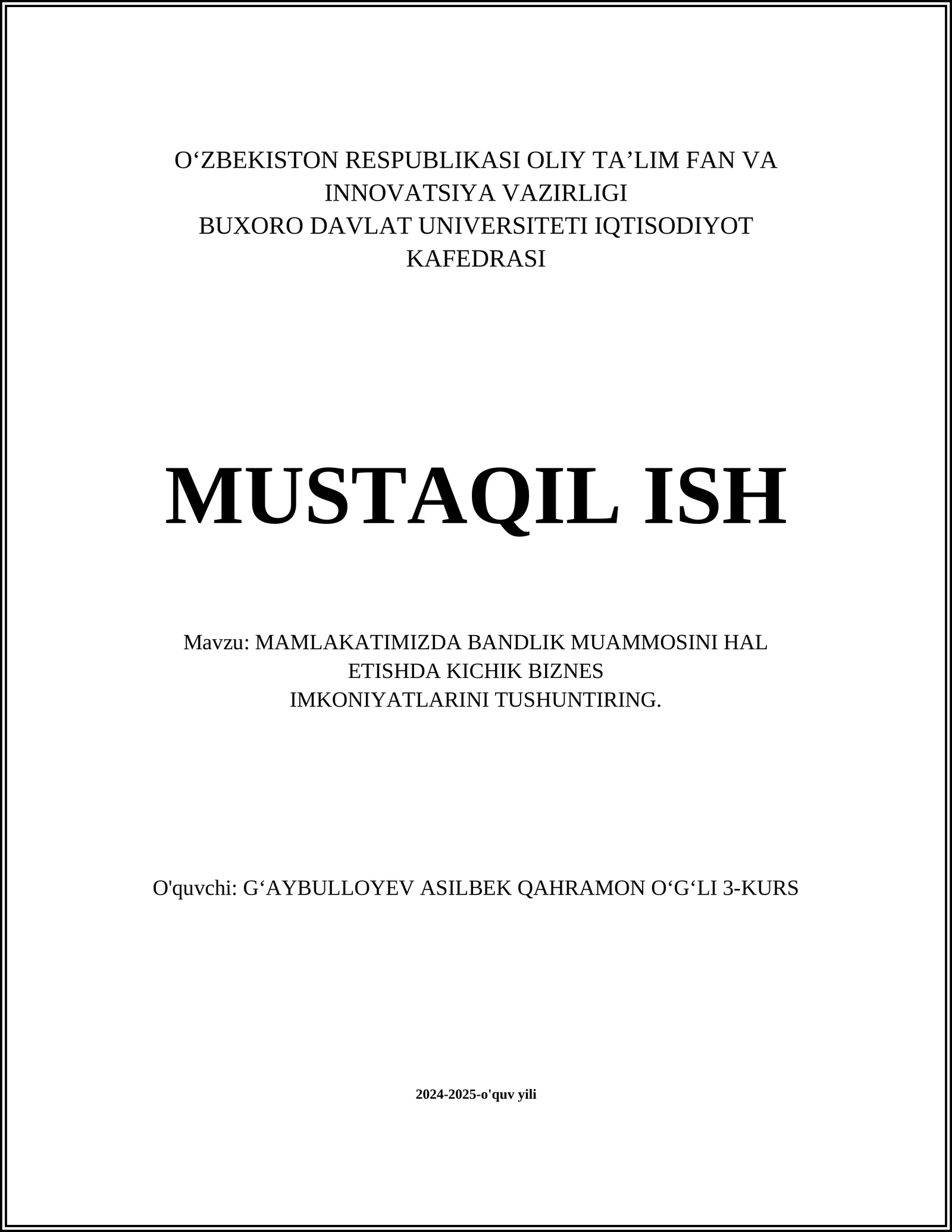 MAMLAKATIMIZDA BANDLIK MUAMMOSINI HAL ETISHDA KICHIK BIZNES IMKONIYATLARINI TUSHUNTIRING