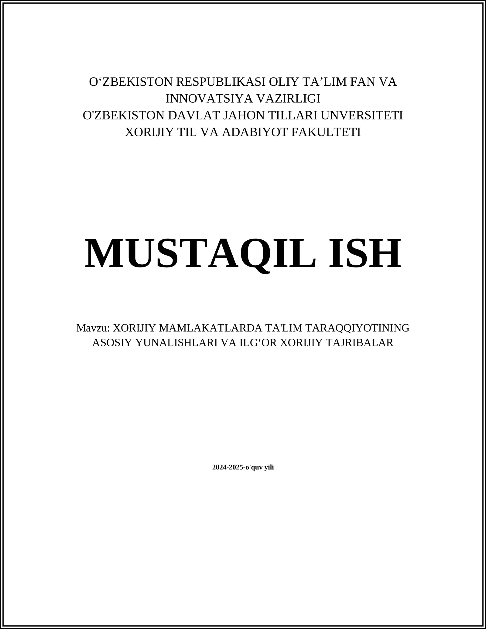 XORIJIY MAMLAKATLARDA TA'LIM TARAQQIYOTINING ASOSIY YUNALISHLARI VA ILGʻOR XORIJIY TAJRIBALAR