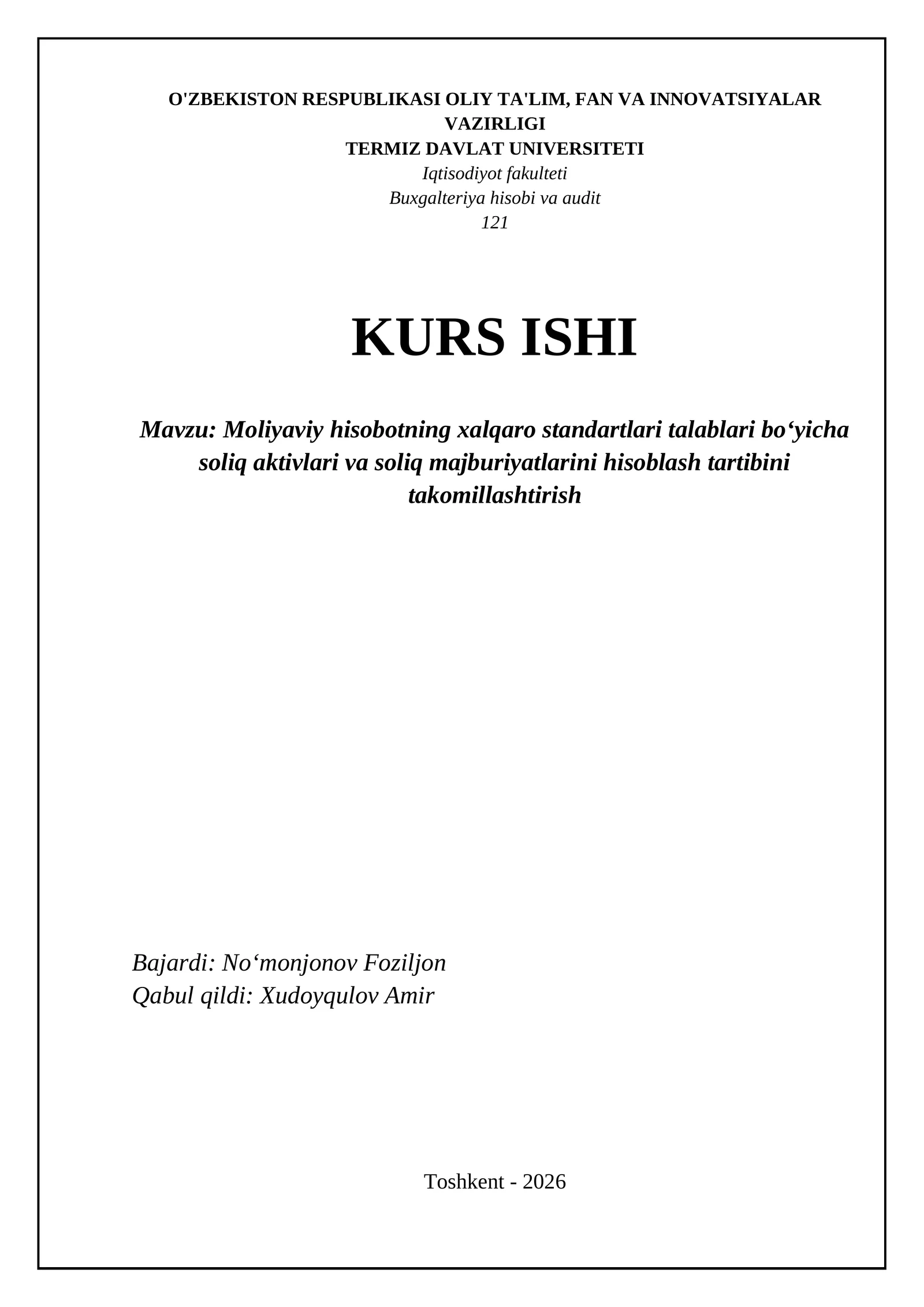Mavzu: Moliyaviy hisobotning xalqaro standartlari talablari boʻyicha soliq aktivlari va soliq majburiyatlarini hisoblash tartibini takomillashtirish