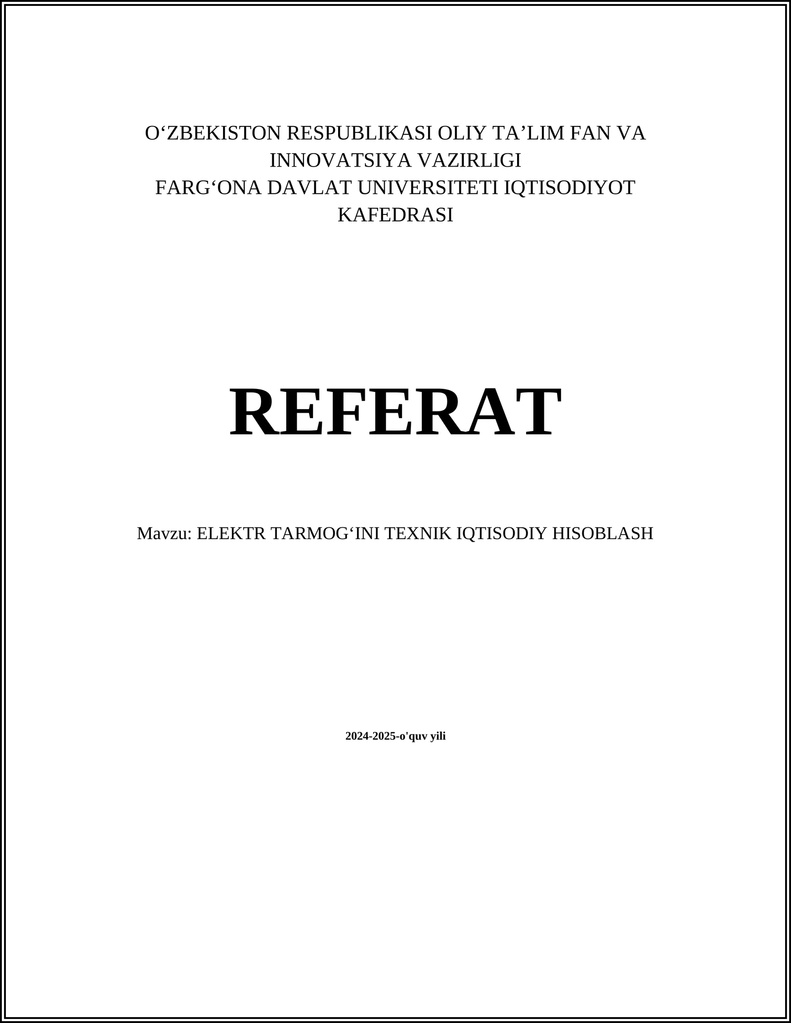 ELEKTR TARMOG‘INI TEXNIK IQTISODIY HISOBLASH