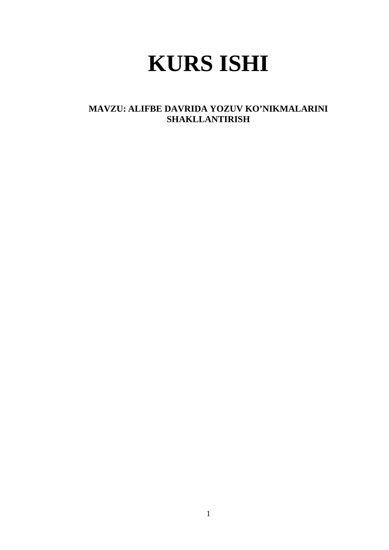 ALIFBE DAVRIDA YOZUV KO’NIKMALARINI SHAKLLANTIRISH