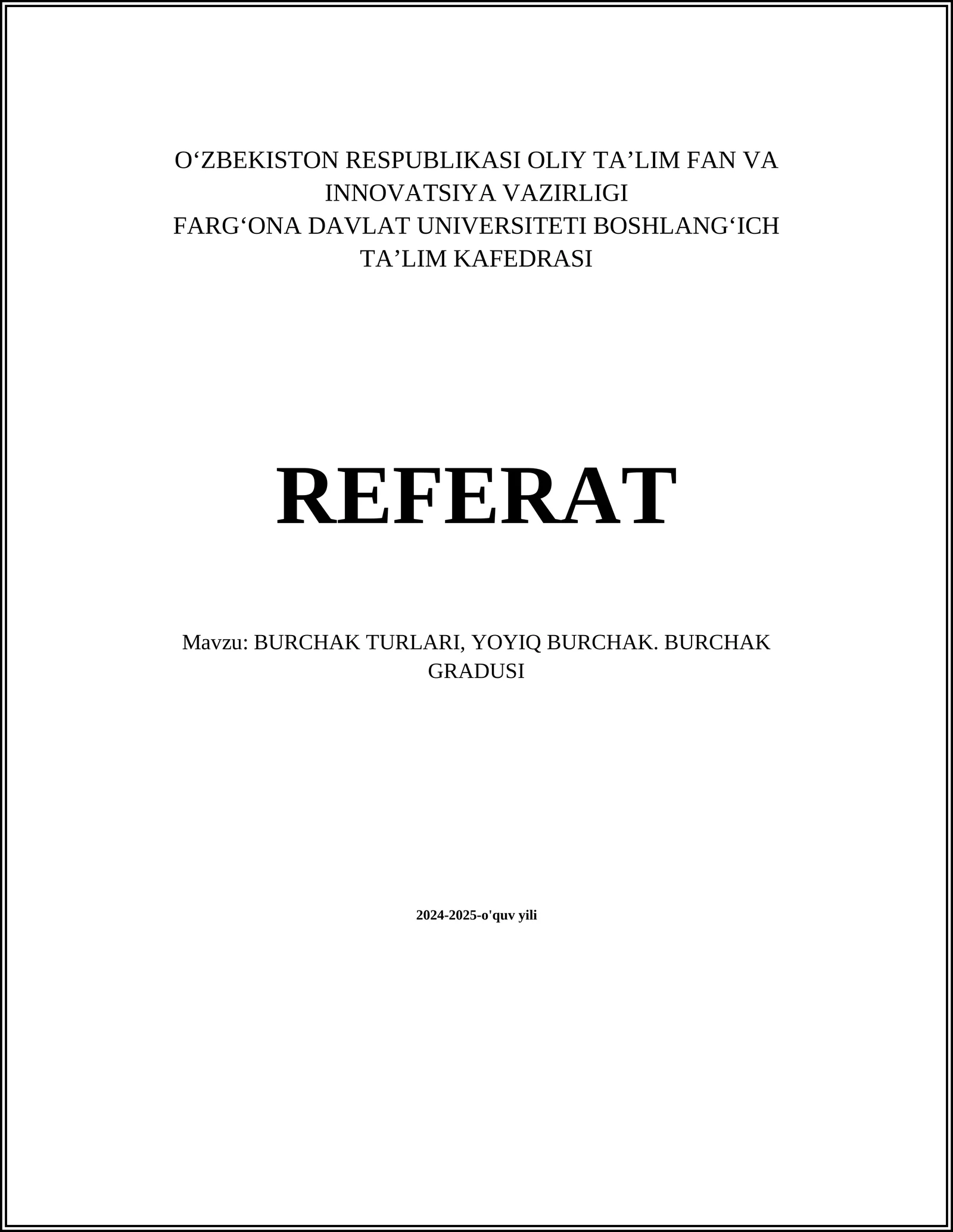 BURCHAK TURLARI, YOYIQ BURCHAK. BURCHAK GRADUSI