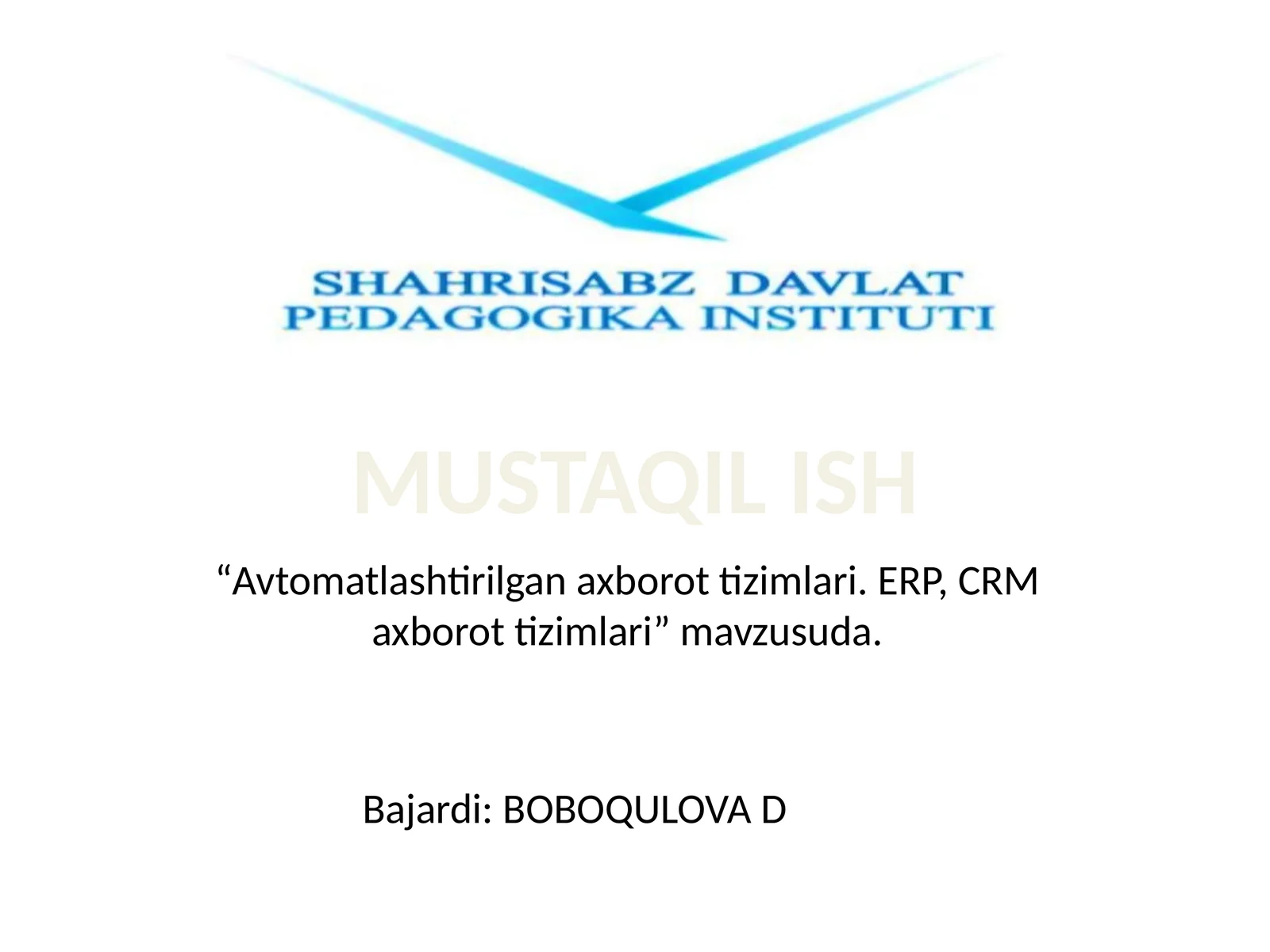 Avtomatlashtirilgan axborot tizimlari. ERP, CRM axborot tizimlari