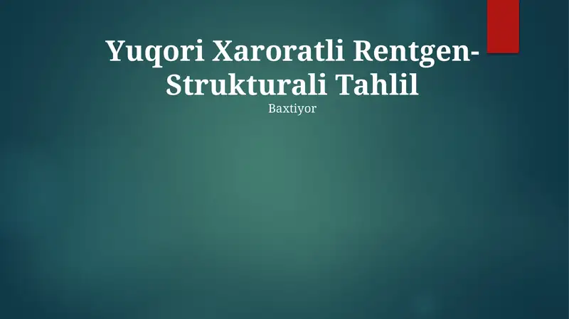 Yuqori Xaroratli Rentgen-Strukturali Tahlil