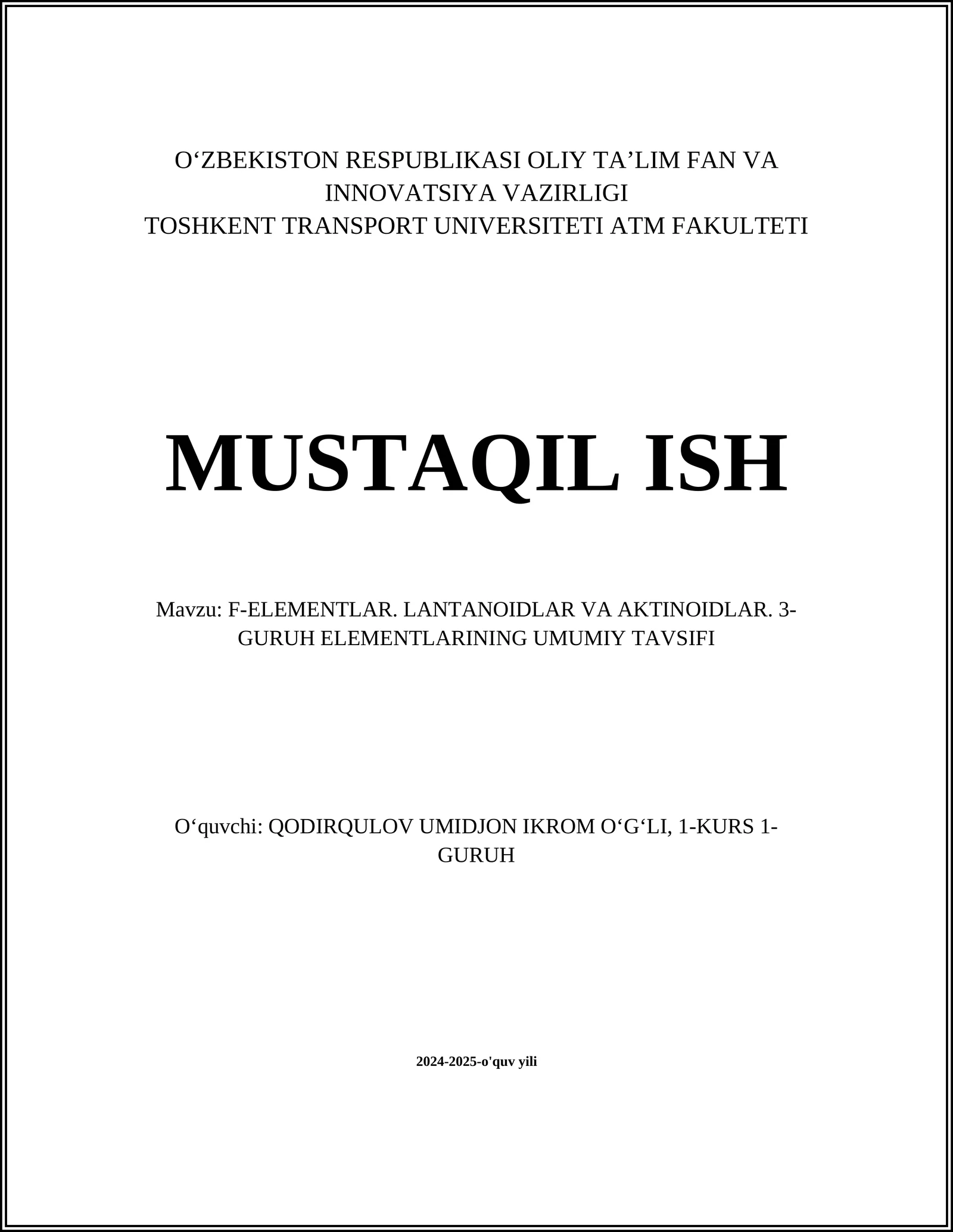 F-ELEMENTLAR. LANTANOIDLAR VA AKTINOIDLAR. 3-GURUH ELEMENTLARINING UMUMIY TAVSIFI
