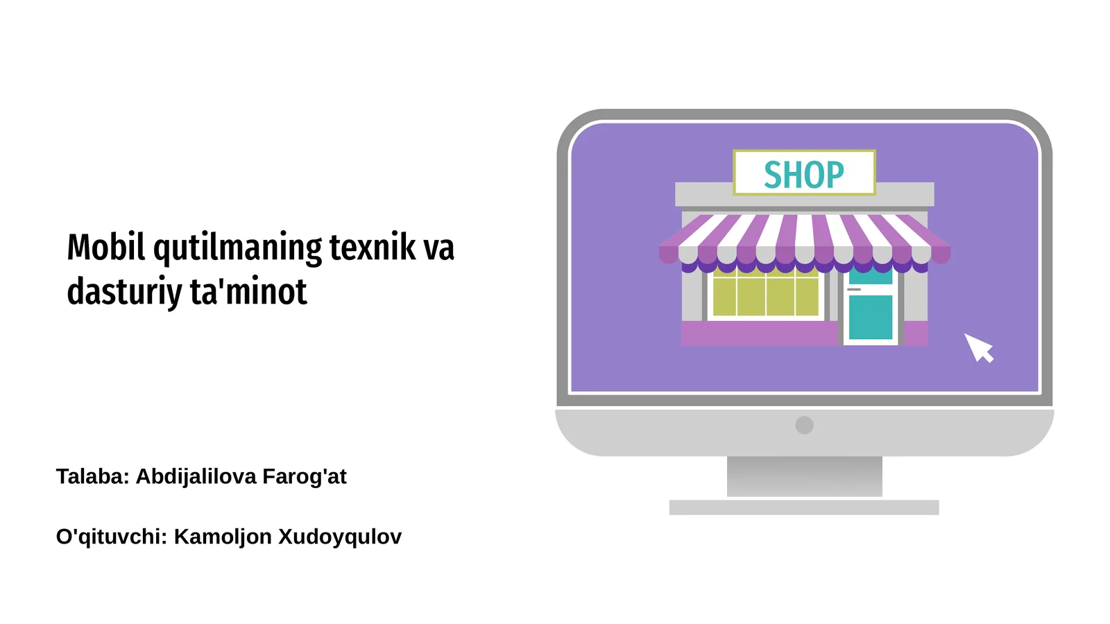 Mobil qutilmaning texnik va dasturiy ta'minot