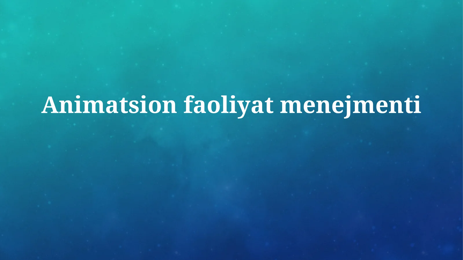 Animatsion Faoliyat Menejmenti