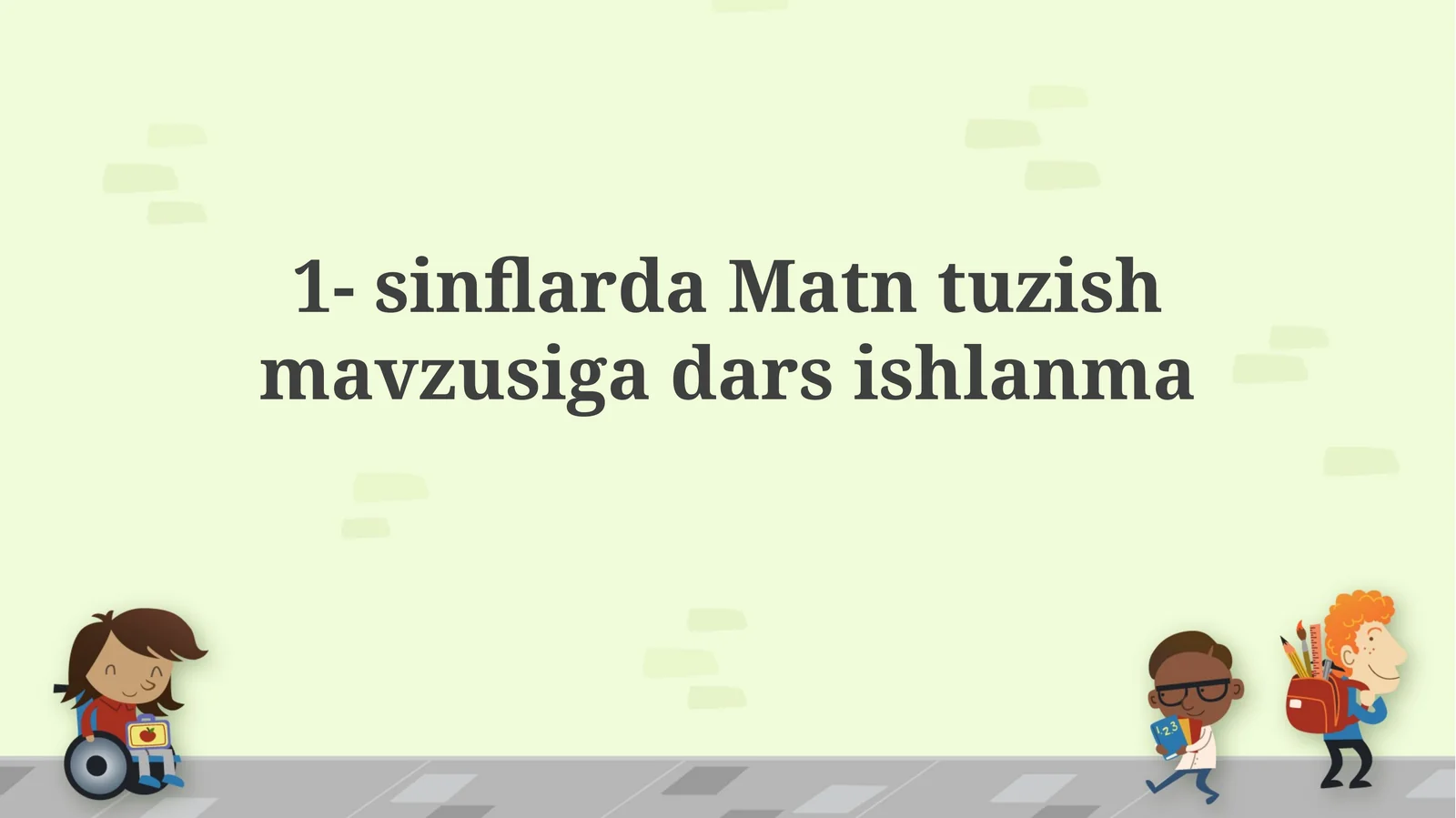 1-sinflarda Matn Tuzish