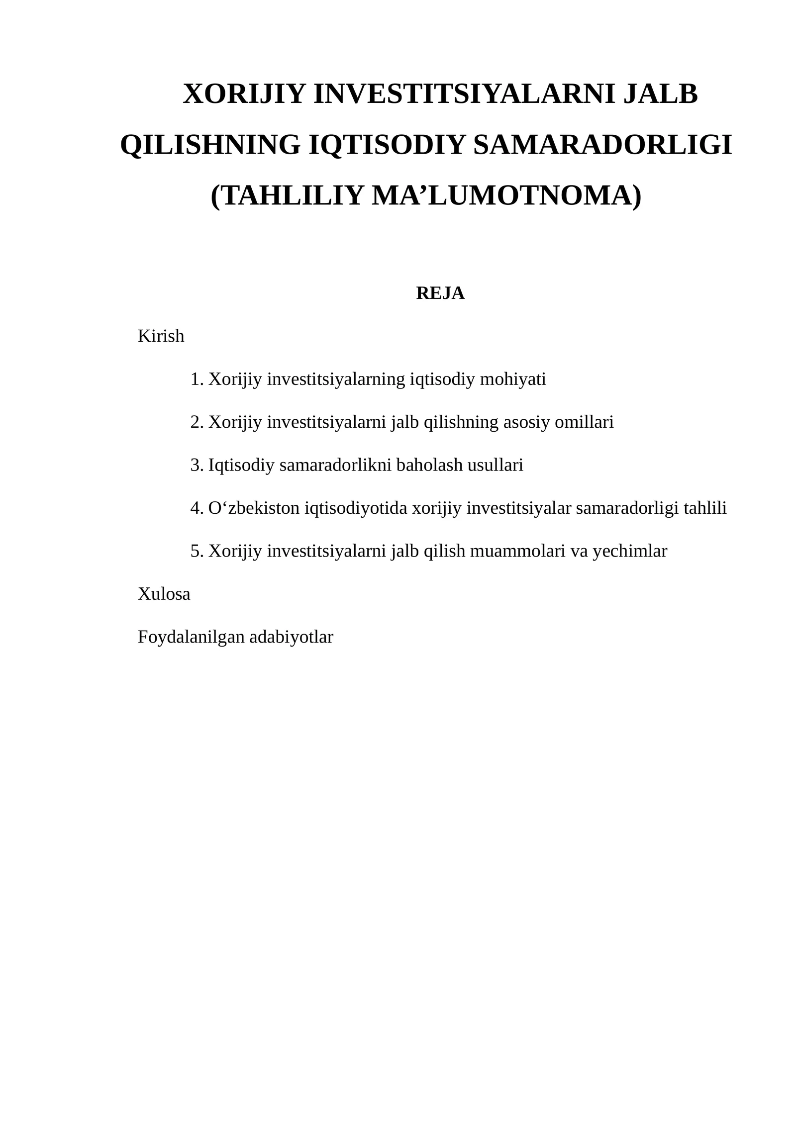 XORIJIY INVESTITSIYALARNI JALB QILISHNING IQTISODIY SAMARADORLIGI (TAHLILIY MA’LUMOTNOMA)