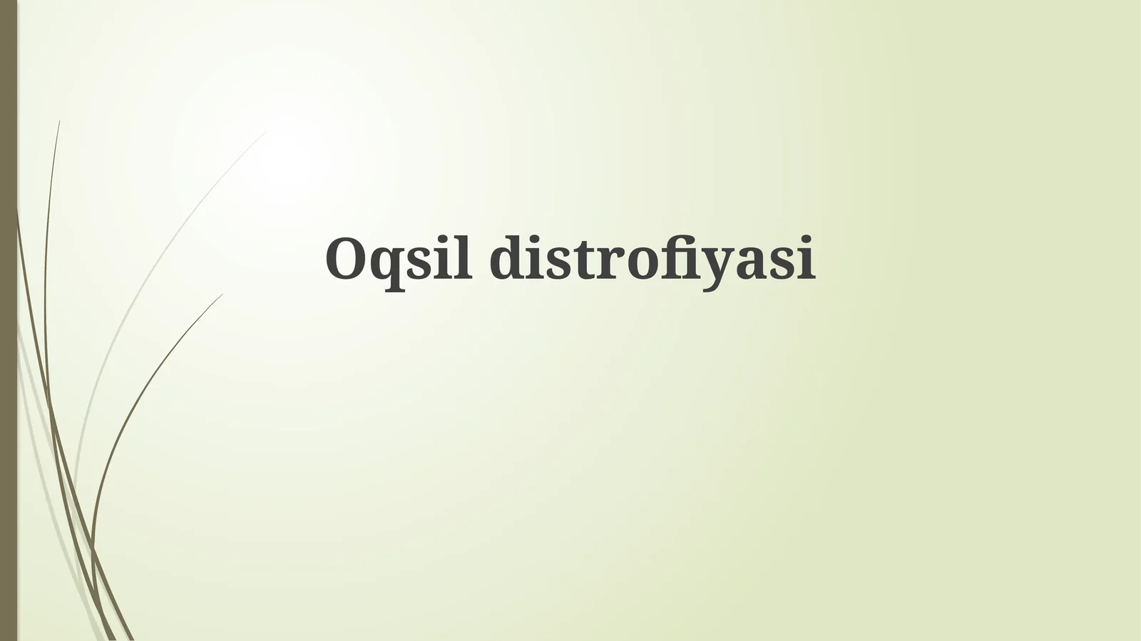 Oqsildistrofiyasi